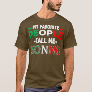 My Favorite People Call me Nonno T-Shirt