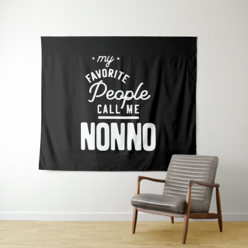 My Favorite People Call Me Nonno Tapestry