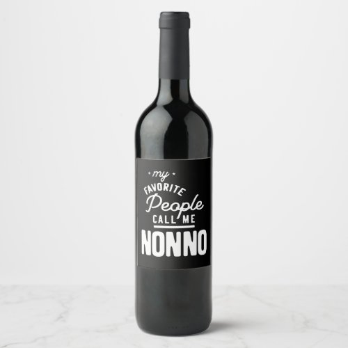 My Favorite People Call Me Nonno Wine Label