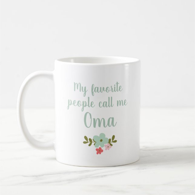 My Favorite People Call Me Oma Coffee Mug (Left)
