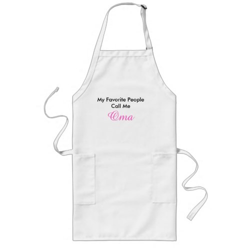 My Favorite People Call Me Oma Long Apron