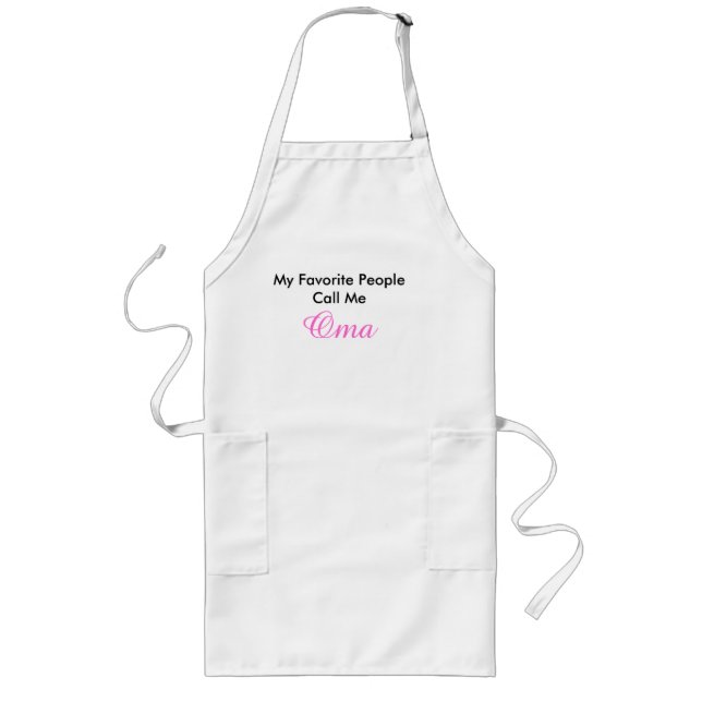My Favorite People Call Me Oma Long Apron (Front)