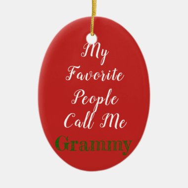 My favorite people call me...ornament ceramic ornament