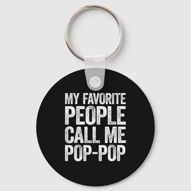 My Favorite People Call Me P-p Shirt Men Fathers D Keychain (Front)