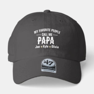 My Favorite People Call Me Papa - 47 Hat