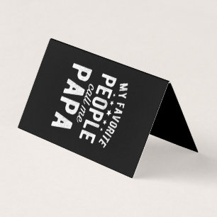 My Favorite People Call Me Papa Business Card