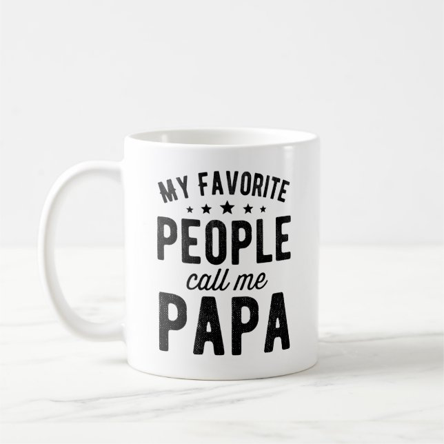 my favorite people call me papa coffee mug (Left)
