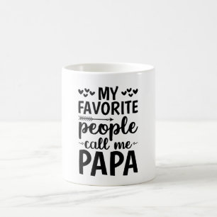 My Favorite People Call Me Papa Coffee Mug