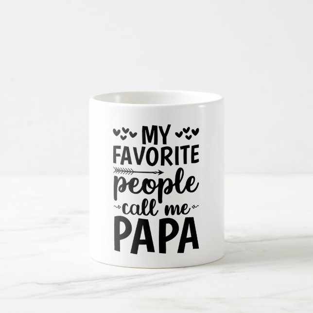 My Favorite People Call Me Papa Coffee Mug (Center)