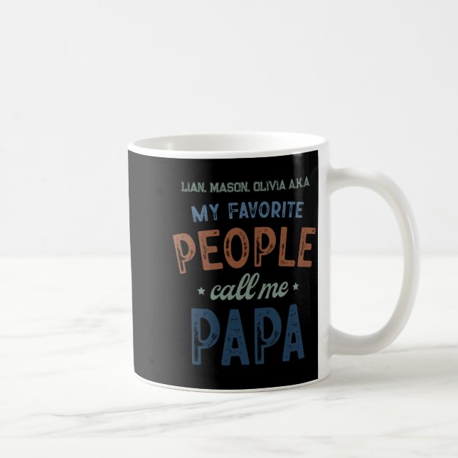 My Favorite People Call Me Papa D  Coffee Mug (Right)