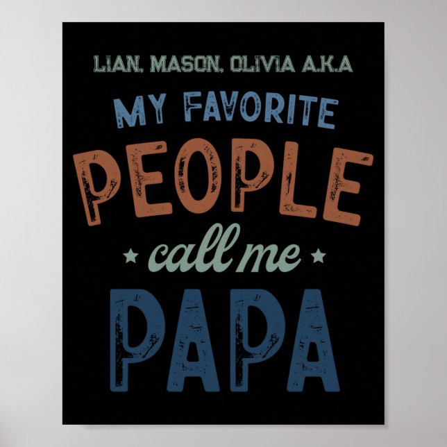 My Favorite People Call Me Papa D  Poster (Front)