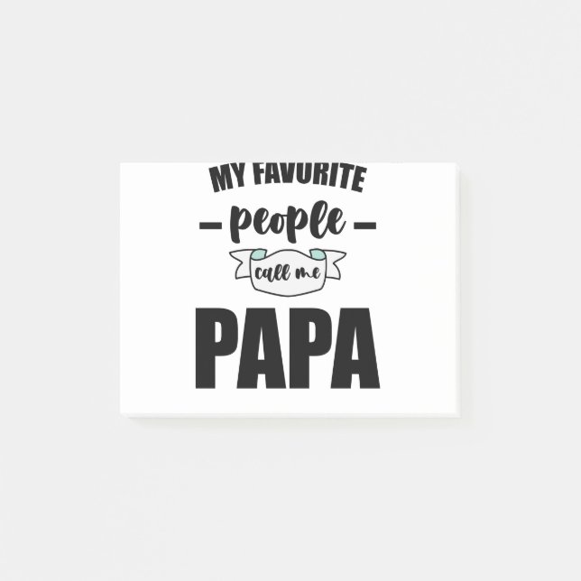 My Favorite People Call Me Papa Father New Dad Post-it Notes (Front)