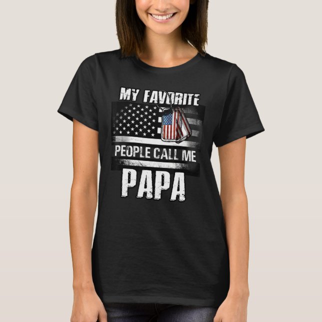 My Favorite People Call Me Papa Father's Day T-Shirt (Front)