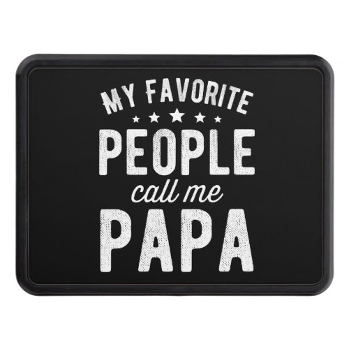 My Favorite People Call Me Papa Hitch Cover