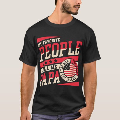 My Favorite People Call Me Papa Men Vintage Dad Pa T_Shirt