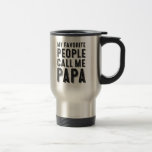 My Favorite People Call Me Papa Mug at Zazzle