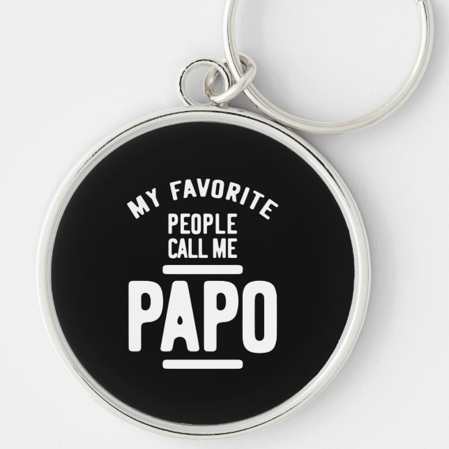 My Favorite People Call Me Papo | Father Gift Keychain (Front)