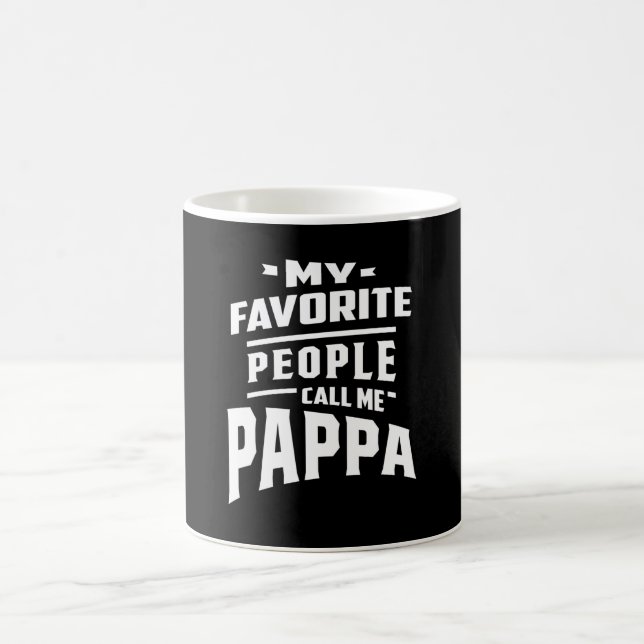 My Favorite People Call Me Pappa - Father Grandpa Coffee Mug (Center)
