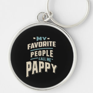 My Favorite People Call Me Pappy - Father Grandpa Keychain