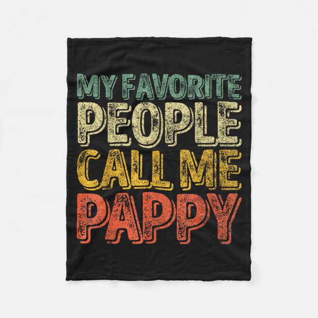 My Favorite People Call Me Pappy Shirt Funny Chris Fleece Blanket (Front)