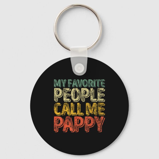 My Favorite People Call Me Pappy Shirt Funny Chris Keychain (Front)