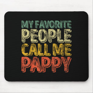My Favorite People Call Me Pappy Shirt Funny Chris Mouse Pad