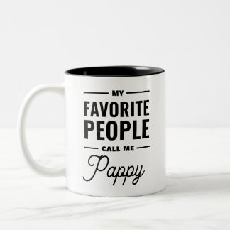 My Favorite People Call Me Pappy Two-Tone Coffee Mug