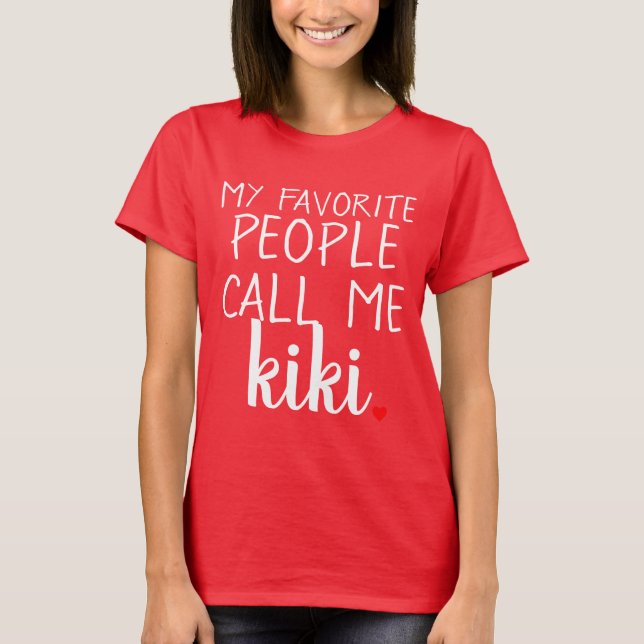 my favorite people call me.. personalized T-Shirt (Front)