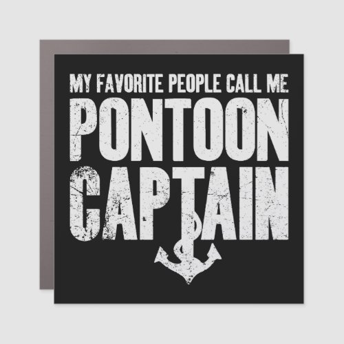 My Favorite People Call Me Pontoon Captain Car Magnet