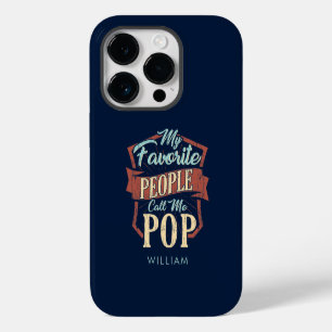 My Favorite People Call Me Pop Fathers Day iPhone 14 Pro Case