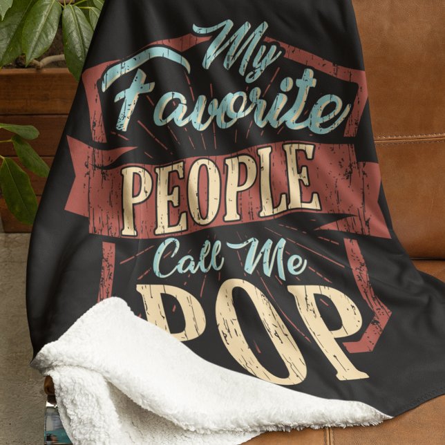 My Favorite People Call Me Pop Fathers Day Sherpa Blanket (My Favorite People Call Me Pops Sherpa Blanket)