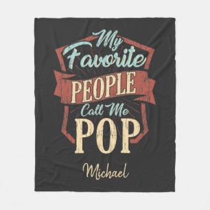 My Favorite People Call Me Pop Fathers Personalize Fleece Blanket