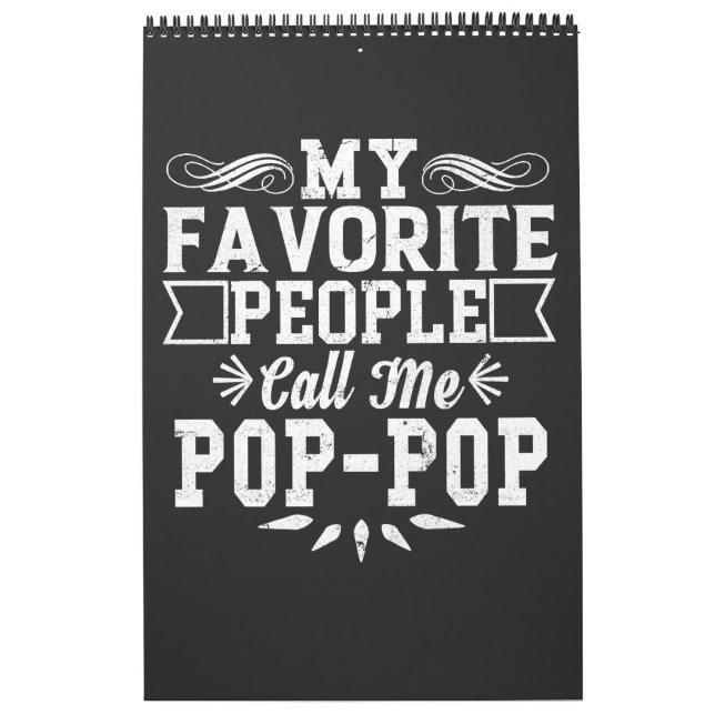 My Favorite People Call Me Pop-Pop Father's Day T- Calendar (Cover)