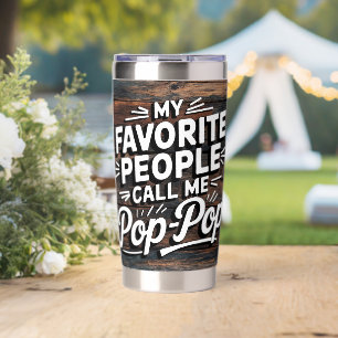 My Favorite People Call Me Pop-Pop Insulated Tumbler