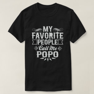 My Favorite People Call Me Popo Funny Grandpa T-Shirt