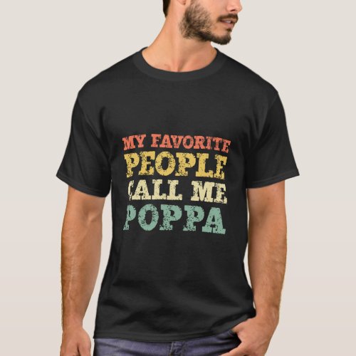 My Favorite People Call Me Poppa Vintage Gift Chri T_Shirt