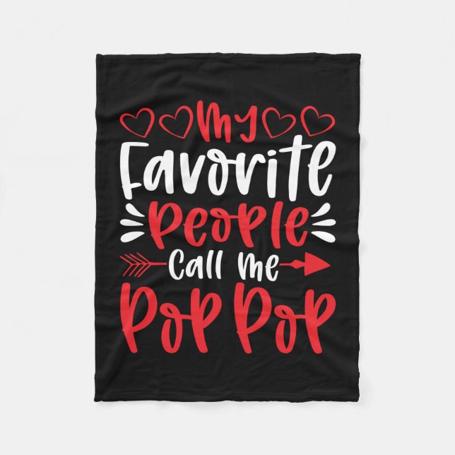 My Favorite People Call Me Poppop Fleece Blanket (Front)