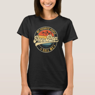My Favorite People Call Me Poppop Matching Family T-Shirt