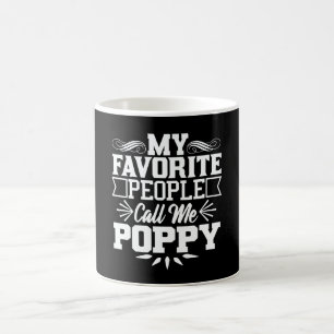 My Favorite People Call Me Poppy Father's Day Gift Coffee Mug