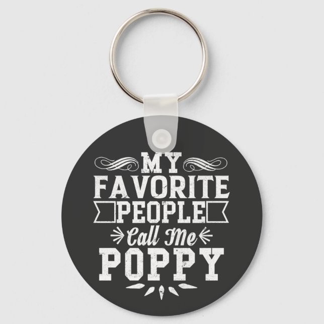 My Favorite People Call Me Poppy Father's Day Gift Keychain (Front)
