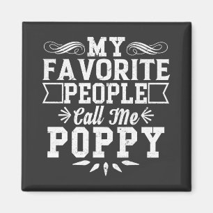 My Favorite People Call Me Poppy Father's Day Gift Magnet