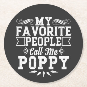 My Favorite People Call Me Poppy Father's Day Gift Round Paper Coaster