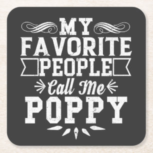 My Favorite People Call Me Poppy Father's Day Gift Square Paper Coaster