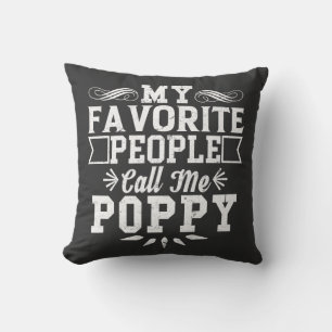 My Favorite People Call Me Poppy Father's Day Gift Throw Pillow