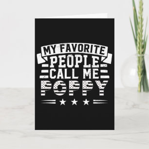 My Favorite People Call Me Poppy Funny Father's Da Card
