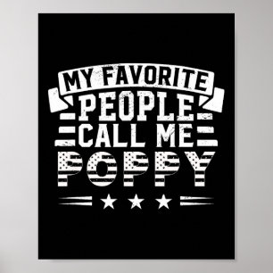 My Favorite People Call Me Poppy Funny Father's Da Poster
