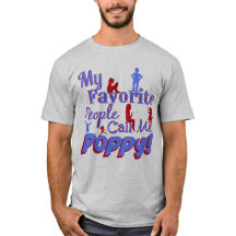 My favorite people call me Poppy shirt