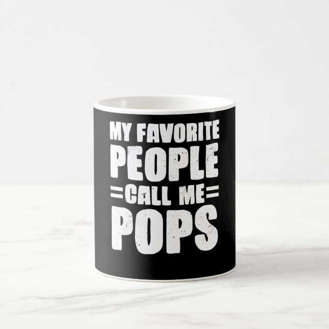 My favorite people call me pops coffee mug (Center)