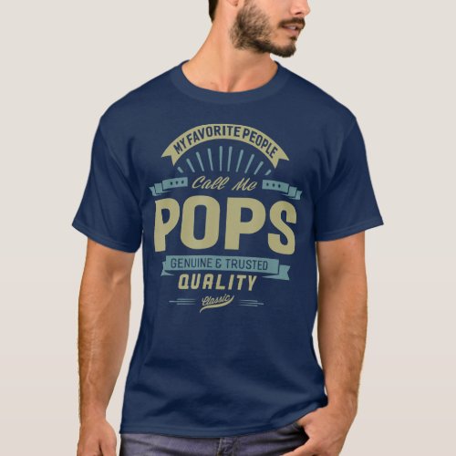 My Favorite People Call Me Pops Grandpa Father T_Shirt