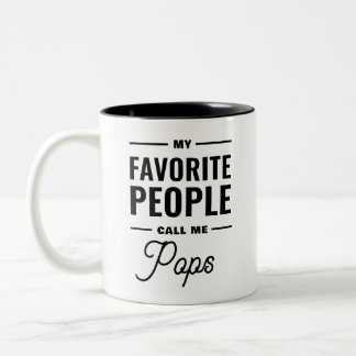 My Favorite People Call Me Pops Two-Tone Coffee Mug